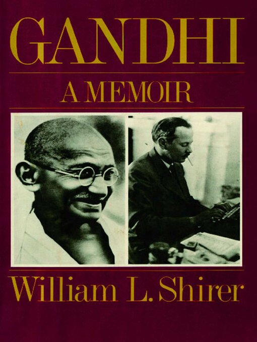 Title details for Gandhi by William L. Shirer - Available